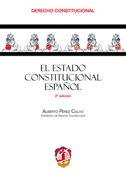 El Estado constitucional español. 9788429018059