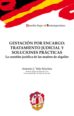 Gestación por encargo: tratamiento judicial y soluciones prácticas. 9788429018394