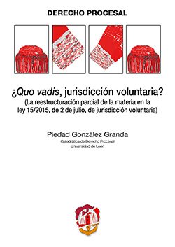 ¿Quo vadis, jurisdicción voluntaria?. 9788429018585