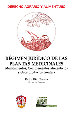 Régimen jurídico de las plantas medicinales. 9788429019117