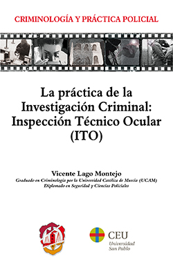 La práctica de la investigación criminal: Inspección Técnico Ocular (ITO). 9788429019841