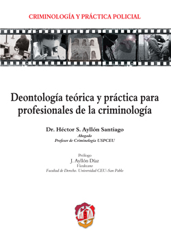 Deontología teórica y práctica para profesionales de la criminología. 9788429019964