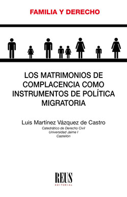 Los matrimonios de complacencia como instrumentos de política migratoria. 9788429020496
