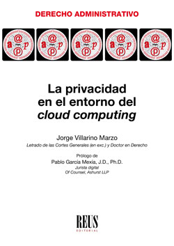 La privacidad en el entorno del cloud computing. 9788429020786