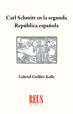 Carl Schmitt en la Segunda República Española. 9788429020823