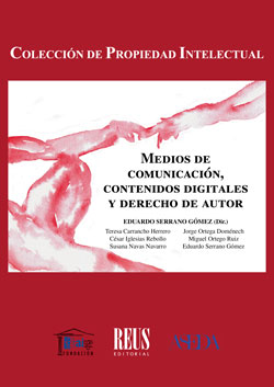 Medios de comunicación, contenidos digitales y derecho de autor. 9788429021462