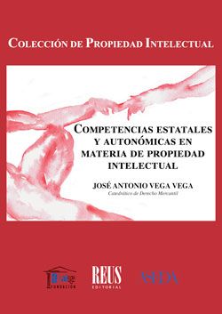 Competencias estatales y autonómicas en materia de propiedad intelectual. 9788429021974
