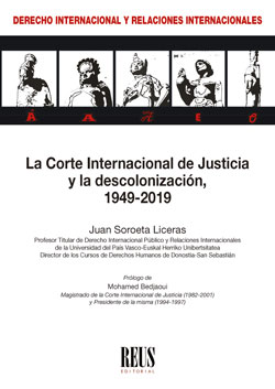 La Corte Internacional de Justicia y la descolonización. 9788429023145