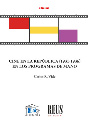 Cine en la República (1931-1936) en los programas de mano. 9788429027938