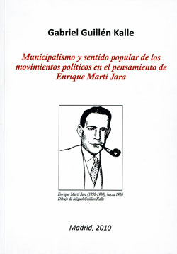 Municipalismo y sentido popular de los movimientos políticos en el pensamiento de Enrique Martí Jara. 9788461421794