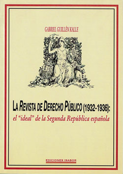 La Revista de Derecho Público (1932-1936). 9788493236649