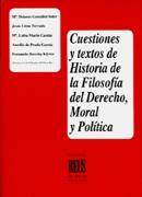 Cuestiones y textos de Historia de la Filosofía del Derecho Moral y Política. 9788429013443