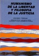 Humanismo de la libertad y filosofía de la justicia. 9788429013269
