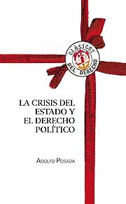 La crisis del Estado y el Derecho político. 9788429016406