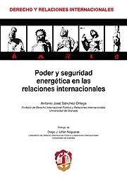 Poder y seguridad energética en las Relaciones internacionales. 9788429017243