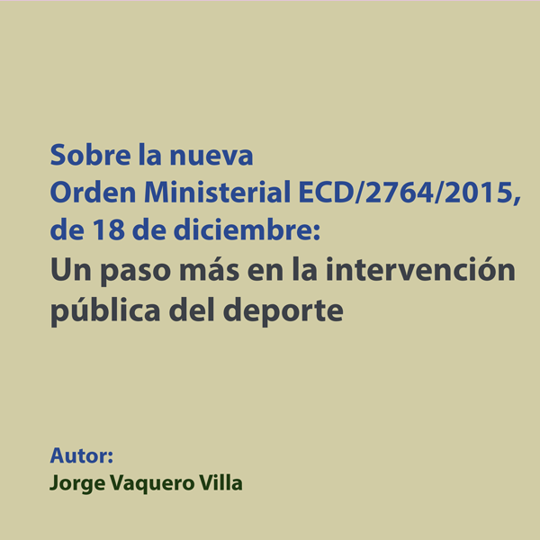Sobre la nueva Orden Ministerial ECD/2764/2015, de 18 de diciembre
