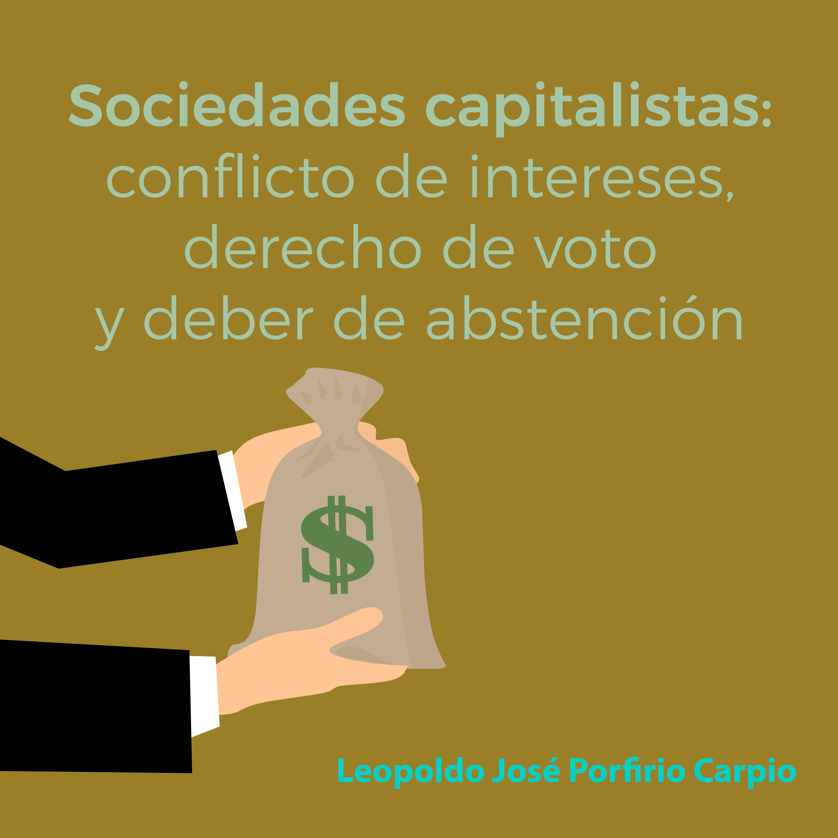Sociedades capitalistas: conflicto de intereses, derecho de voto y deber de abstención