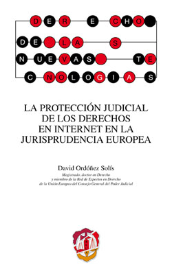 La protección judicial de los derechos en internet en la jurisprudencia europea