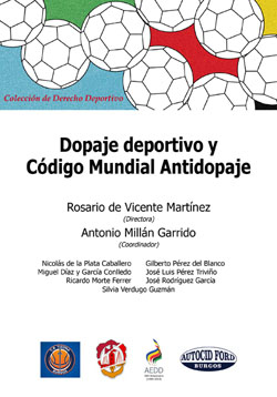 Dopaje deportivo y Código Mundial Antidopaje. 9788429018127