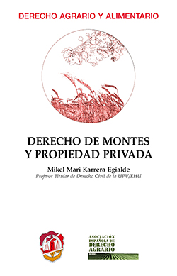 Derecho de montes y propiedad privada. 9788429018462