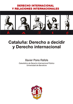 Cataluña: Derecho a decidir y Derecho internacional