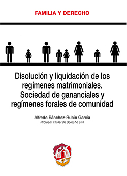 Disolución y liquidación de los regímenes matrimoniales. 9788429019278