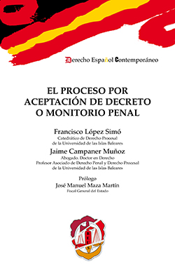 El proceso por aceptación de decreto o monitorio penal. 9788429019643