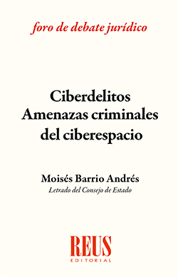 Ciberdelitos: amenazas criminales del ciberespacio