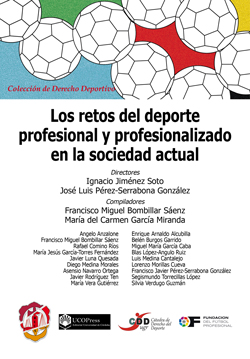 Los retos del deporte profesional y profesionalizado en la sociedad actual. 9788429019896