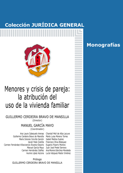 Menores y crisis de pareja: la atribución del uso de la vivienda familiar. 9788429019926