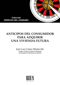 Anticipos del consumidor para adquirir una vivienda futura. 9788429020175