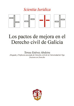 Los pactos de mejora en el Derecho civil de Galicia. 9788429020229 Los pactos de mejora en el Derecho civil de Galicia. 9788429020229