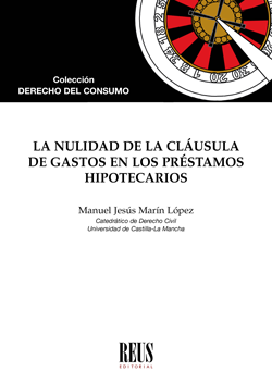 La nulidad de la cláusula de gastos en los préstamos hipotecarios. 9788429020328