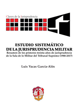 Estudio sistemático de la jurisprudencia militar. 9788429020601