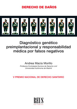 Diagnóstico genético preimplantacional y responsabilidad médica por falsos negativos