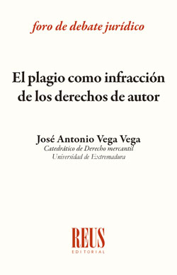 El plagio como infracción de los derechos de autor. 9788429020816