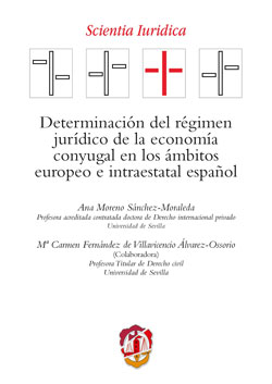Determinación del régimen jurídico de la economía conyugal en los ámbitos europeo e intraestatal español