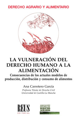 La vulneración del derecho humano a la alimentación. 9788429021011