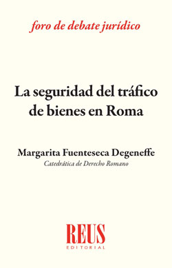 La seguridad del tráfico de bienes en Roma. 9788429021219 La seguridad del tráfico de bienes en Roma. 9788429021219