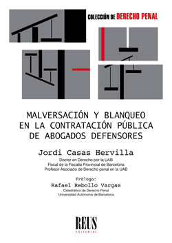 Malversación y blanqueo en la contratación pública de abogados defensores. 9788429021226