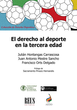 El derecho al deporte en la tercera edad. 9788429021332