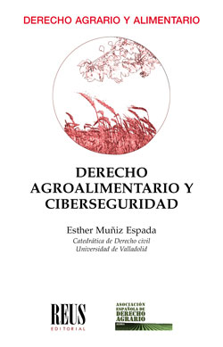 Derecho agroalimentario y ciberseguridad. 9788429021516