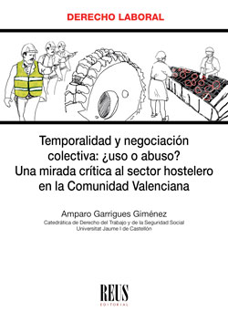 Temporalidad y negociación colectiva: ¿uso o abuso?. 9788429021721