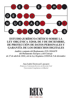 Estudio jurídico-crítico sobre la ley orgánica 3/2018, de 5 de diciembre, de protección de datos personales y garantía de los derechos digitales. 9788429021769