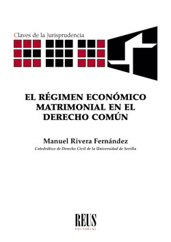 El régimen económico matrimonial en el Derecho común. 9788429022933