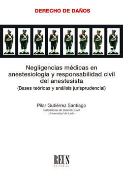 Negligencias médicas en anestesiología y responsabilidad civil del anestesista