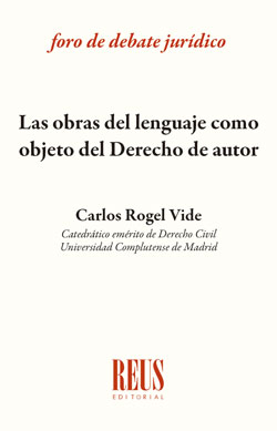 Las obras del lenguaje como objeto del derecho de autor. 9788429023015