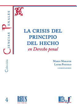 La crisis del principio del hecho en Derecho penal. 9788429023664