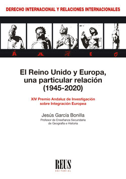 El Reino Unido y Europa, una particular relación (1945-2020)