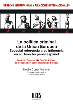 La política criminal de la Unión Europea. 9788429023695